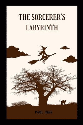 The Sorcerer's Labyrinth 1