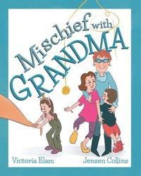 bokomslag Mischief with Grandma