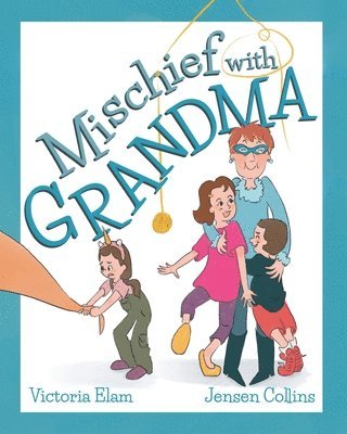 bokomslag Mischief with Grandma