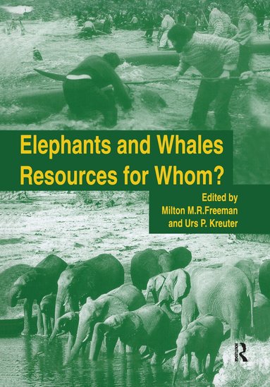 Milton M.R. Freeman, Urs P. Kreuter - Elephants & Whales, Inbunden