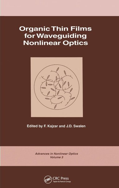 F. Kajzar - Organic Thin Films for Waveguiding Nonlinear Optics, Inbunden