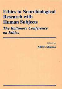 Ethics in Neurobiological Research with Human Subjects 1