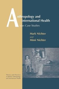 bokomslag Anthropology and International Health