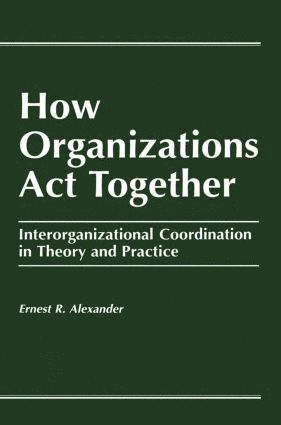 bokomslag How Organizations Act Together