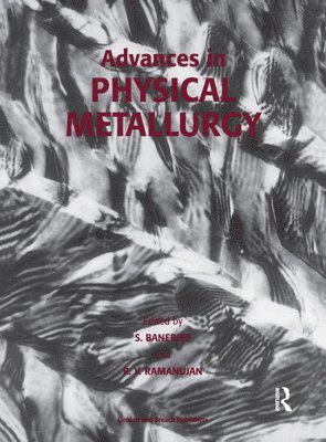 Advances in Physical Metallurgy 1