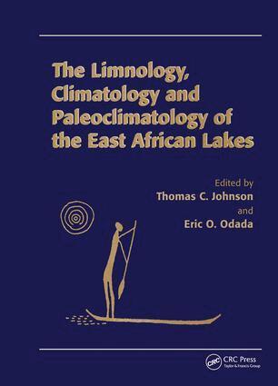 Thomas C Johnson, Eric O Odada - Limnology, Climatology and Paleoclimatology of the East African Lakes, Inbunden