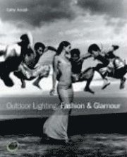 Outdoor Lighting: Fashion And Glamour Fashion And Glamour 1