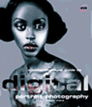 bokomslag A Comprehensive Guide to Digital Portrait Photography
