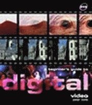 bokomslag Beginner's Guide To Digital Video