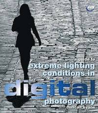 bokomslag A Guide to Extreme Lighting Conditions in Digital Photography