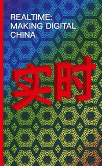 bokomslag Realtime - Making Digital China