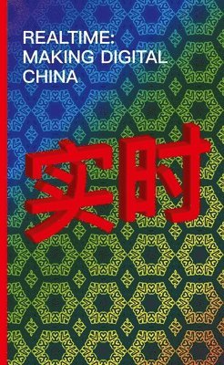 bokomslag Realtime - Making Digital China