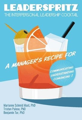 bokomslag Leaderspritz - The Interpersonal Leadership Cocktail
