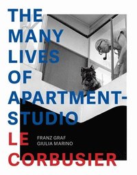 bokomslag Many Lives of Apartment-Studio Le Corbusier - 1931-2014