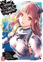 Fujino Omori - Is it Wrong to Try to Pick up Girls in a Dungeon 08, Häftad