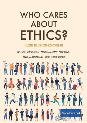 Who Cares About Ethics? 1