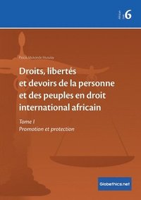 bokomslag Droits, liberts et devoirs de la personne et des peuples en droit international africain