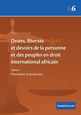 bokomslag Droits, liberts et devoirs de la personne et des peuples en droit international africain