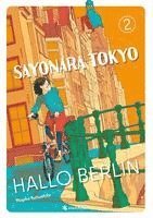 bokomslag Sayonara Tokyo, Hallo Berlin - Band 2 (Finale)