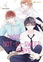 Those Not-So-Sweet Boys - Band 1 1