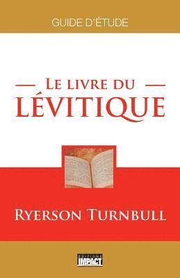 Le livre du Lévitique: Guide d'étude 1