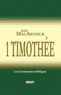 bokomslag 1 Timothée (the MacArthur New Testament Commentary - 1 Timothy)