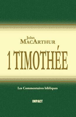 bokomslag 1 Timothée (the MacArthur New Testament Commentary - 1 Timothy)
