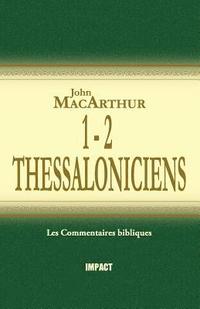 bokomslag 1 & 2 Thessaloniciens (the MacArthur New Testament Commentary - 1 & 2 Thessalonicians)