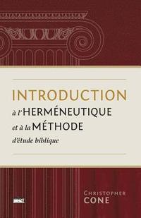 bokomslag Introduction À l'Herméneutique Et À La Méthode d'Étude Biblique (Prolegomena on Biblical Hermeneutics and Method)