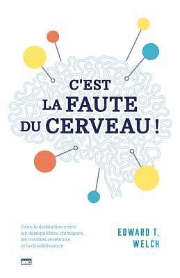 C'Est La Faute Du Cerveau ! (Blame It on the Brain?): Faire La Distinction Entre Les D 1