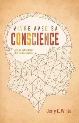 Vivre Avec Sa Conscience (Honesty, Morality, and Conscience): L' 1