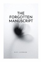 The Forgotten Manuscript 1