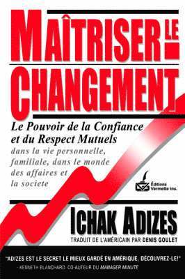 Maitriser Le Changement [Mastering Change - French edition] 1