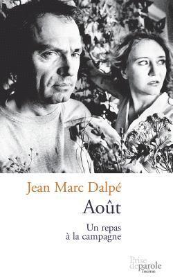 Jean Marc Dalpé - Août, Häftad