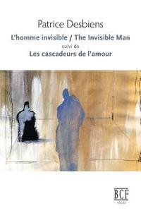 bokomslag L'Homme invisible / The Invisible Man suivi de Les cascadeurs de l'amour