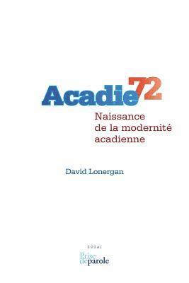 David Lonergan - Acadie 72, Häftad