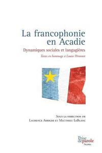 bokomslag La francophonie en Acadie