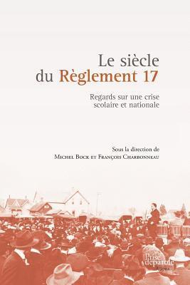siècle du Règlement 17, Häftad