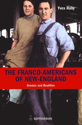 bokomslag Franco-Americans of New England