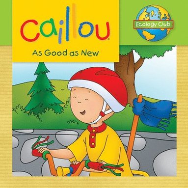 bokomslag Caillou: As Good as New