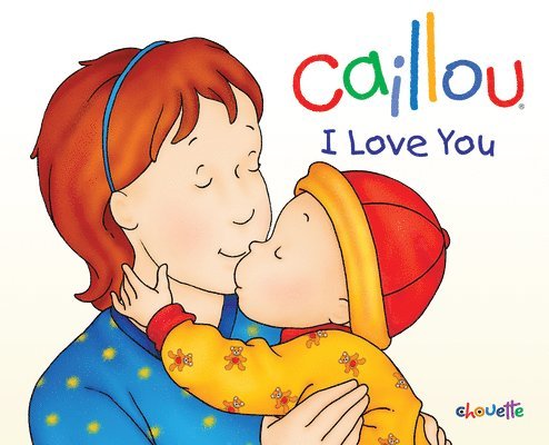 Caillou: I Love You 1