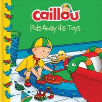 bokomslag Caillou Puts Away His Toys