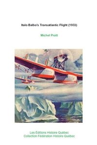 bokomslag Italo Balbo's Transatlantic Flight (1933)