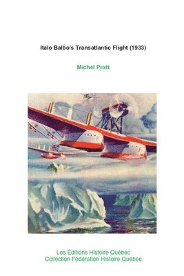 bokomslag Italo Balbo's Transatlantic Flight (1933)