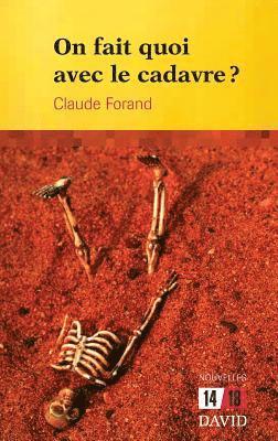 Claude Forand - On fait quoi avec le cadavre?, Häftad
