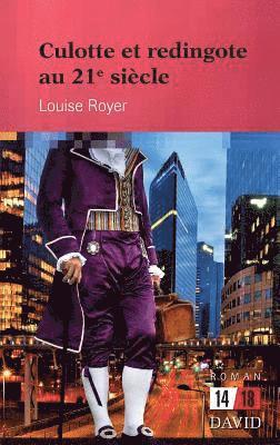 Louise Royer - Culotte et redingote au 21e siècle, Häftad