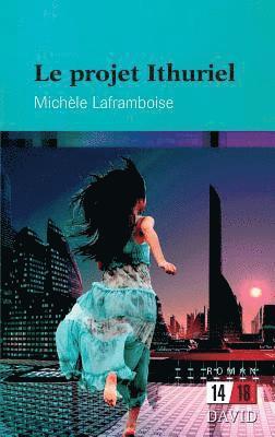 Michèle Laframboise - projet Ithuriel, Häftad