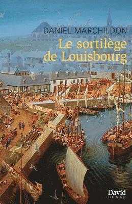 Daniel Marchildon - sortilège de Louisbourg, Häftad