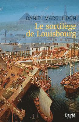 Le sortilge de Louisbourg 1