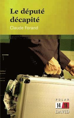 Claude Forand - député décapité, Häftad